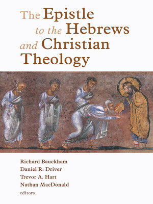 cover image of The Epistle to the Hebrews and Christian Theology